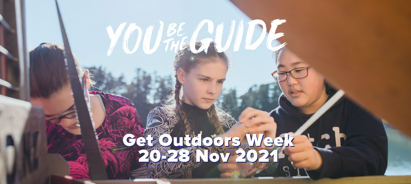 Get Outdoors Week Challenge - GirlGuiding New Zealand - You be the Guide!